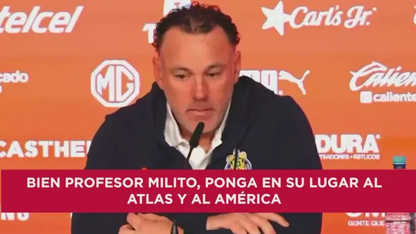 Bien profesor Milito, ponga en su lugar al Atlas y al América